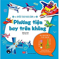 Khéo Tay Hay Làm – Phương Tiện Bay Trên Không